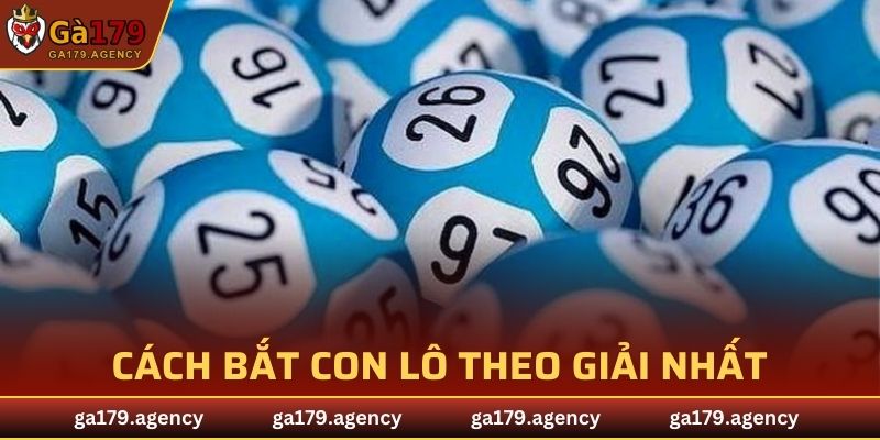 Cách bắt con lô theo giải nhất