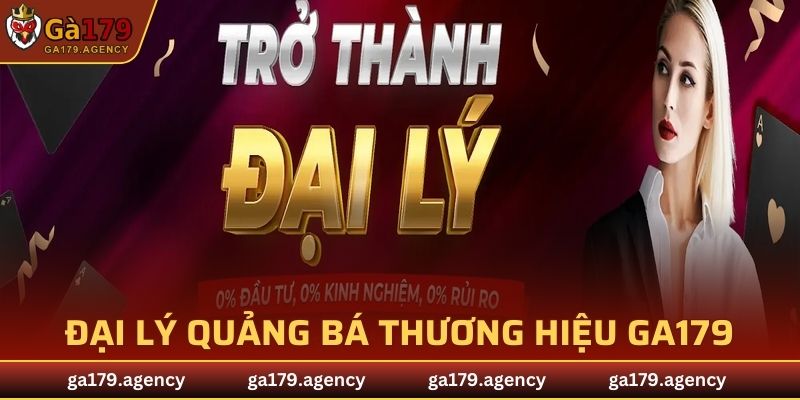 Đại lý quảng bá thương hiệu thu hút khách hàng tại GA179