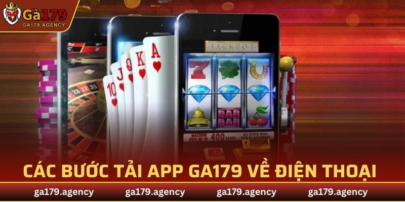 Hướng dẫn các bước cài đặt app GA179 về máy