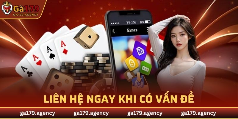 Liên hệ ngay khi có vấn đề để tránh rủi ro phát sinh