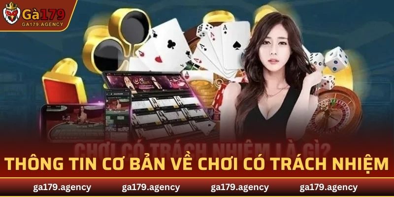 Sơ lược thông tin về chính sách chơi có trách nhiệm tại GA179