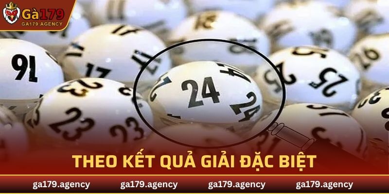 Soi cầu lô đề GA179 theo kết quả giải đặc biệt