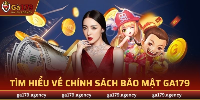 Tìm hiểu về chính sách bảo mật GA179 và vai trò